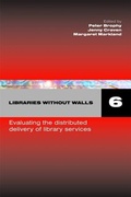 Cover: Libraries Without Walls 6 - Facet Publishing
