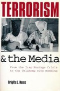 Cover: Terrorism and the Media - Columbia University Press