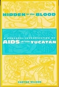 Cover: Hidden in the Blood - Columbia University Press