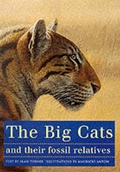 Cover: The Big Cats and Their Fossil Relatives - Columbia University Press