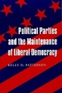 Cover: Political Parties and the Maintenance of Liberal Democracy - Columbia University Press