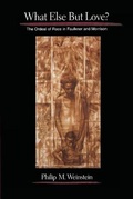 Cover: What Else but Love? - Columbia University Press