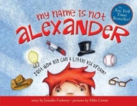 Enlarge image Cover: My Name Is Not Alexander - Sourcebooks Jabberwocky