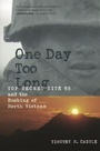 Cover: One Day Too Long - Columbia University Press