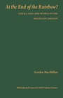 Cover: At the End of the Rainbow? - Columbia University Press