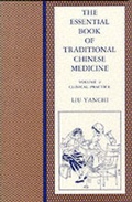 Cover: The Essential Book of Traditional Chinese Medicine - Columbia University Press