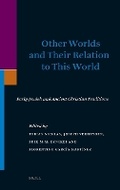Cover: Other Worlds and Their Relation to This World - Brill