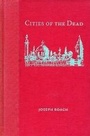 Cover: Cities of the Dead - Columbia University Press