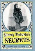 Cover: Queen Victoria's Secrets - Columbia University Press