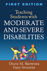 Enlarge image Cover: Teaching Students with Moderate and Severe Disabilities, First Edition - Guilford Publications