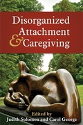 Cover: Disorganized Attachment and Caregiving - Guilford Publications