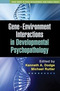 Cover: Gene-Environment Interactions in Developmental Psychopathology - Guilford Publications