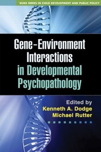 Enlarge image Cover: Gene-Environment Interactions in Developmental Psychopathology - Guilford Publications