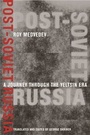 Cover: Post-Soviet Russia - Columbia University Press