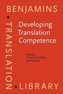 Cover: Developing Translation Competence - John Benjamins Publishing Co