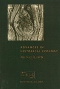 Cover: Advances in Historical Ecology - Columbia University Press