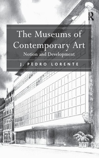Enlarge image Cover: The Museums of Contemporary Art - Routledge