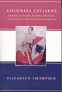 Cover: Colonial Citizens - Columbia University Press