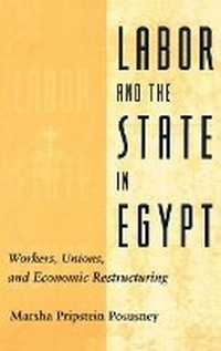 Enlarge image Cover: Labor and the State in Egypt - Columbia University Press