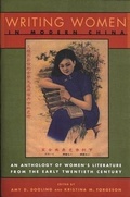 Cover: Writing Women in Modern China - Columbia University Press