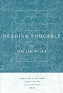 Cover: Reading Foucault for Social Work - Columbia University Press