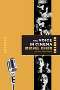 Cover: Voice in Cinema - Columbia University Press