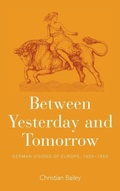 Cover: Between Yesterday and Tomorrow - Berghahn Books