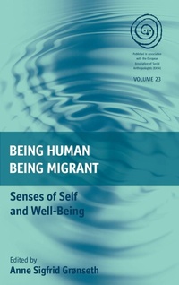 Enlarge image Cover: Being Human, Being Migrant - Berghahn Books