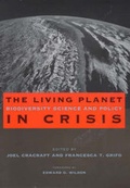 Cover: The Living Planet in Crisis - Columbia University Press