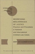 Cover: Redressing Miscarriages of Justice: Practice and Procedure in (International) Criminal Cases - Transnational Publishers Inc.,U.S.