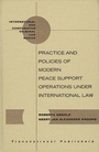 Cover: Practice and Policies of Modern Peace Support Operations under International Law - Transnational Publishers Inc.,U.S.
