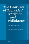 Cover: The Choruses of Sophokles' Antigone and Philoktetes - Brill