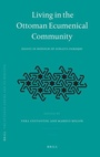 Cover: Living in the Ottoman Ecumenical Community - Brill
