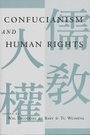 Cover: Confucianism and Human Rights - Columbia University Press