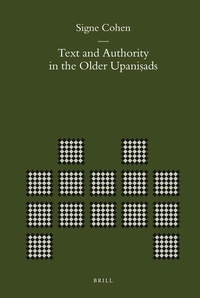 Abbildung von: Text and Authority in the Older Upani?ads - Brill