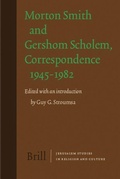 Cover: Morton Smith and Gershom Scholem, Correspondence 1945-1982 - Brill