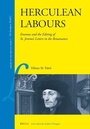 Cover: Herculean Labours: Erasmus and the Editing of St. Jerome's Letters in the Renaissance - Brill