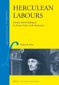 Enlarge image Cover: Herculean Labours: Erasmus and the Editing of St. Jerome's Letters in the Renaissance - Brill
