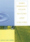 Cover: Columbia Chronologies of Asian History and Culture - Columbia University Press