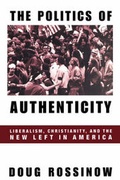 Cover: The Politics of Authenticity - Columbia University Press
