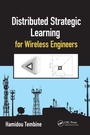 Cover: Distributed Strategic Learning for Wireless Engineers - CRC Press