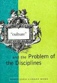 Enlarge image Cover: "Culture" and the Problem of the Disciplines - Columbia University Press