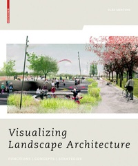 Enlarge image Cover: Visualizing Landscape Architecture - Birkhäuser Verlag GmbH