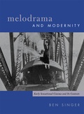 Cover: Melodrama and Modernity - Columbia University Press