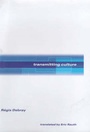 Cover: Transmitting Culture - Columbia University Press