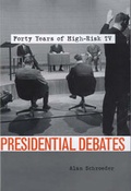 Cover: Presidential Debates - Columbia University Press