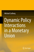 Cover: Dynamic Policy Interactions in a Monetary Union - Springer