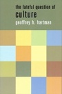 Cover: The Fateful Question of Culture - Columbia University Press
