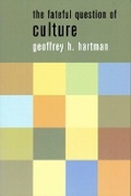 Cover: The Fateful Question of Culture - Columbia University Press