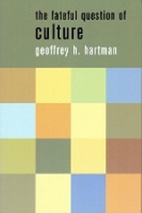 Enlarge image Cover: The Fateful Question of Culture - Columbia University Press